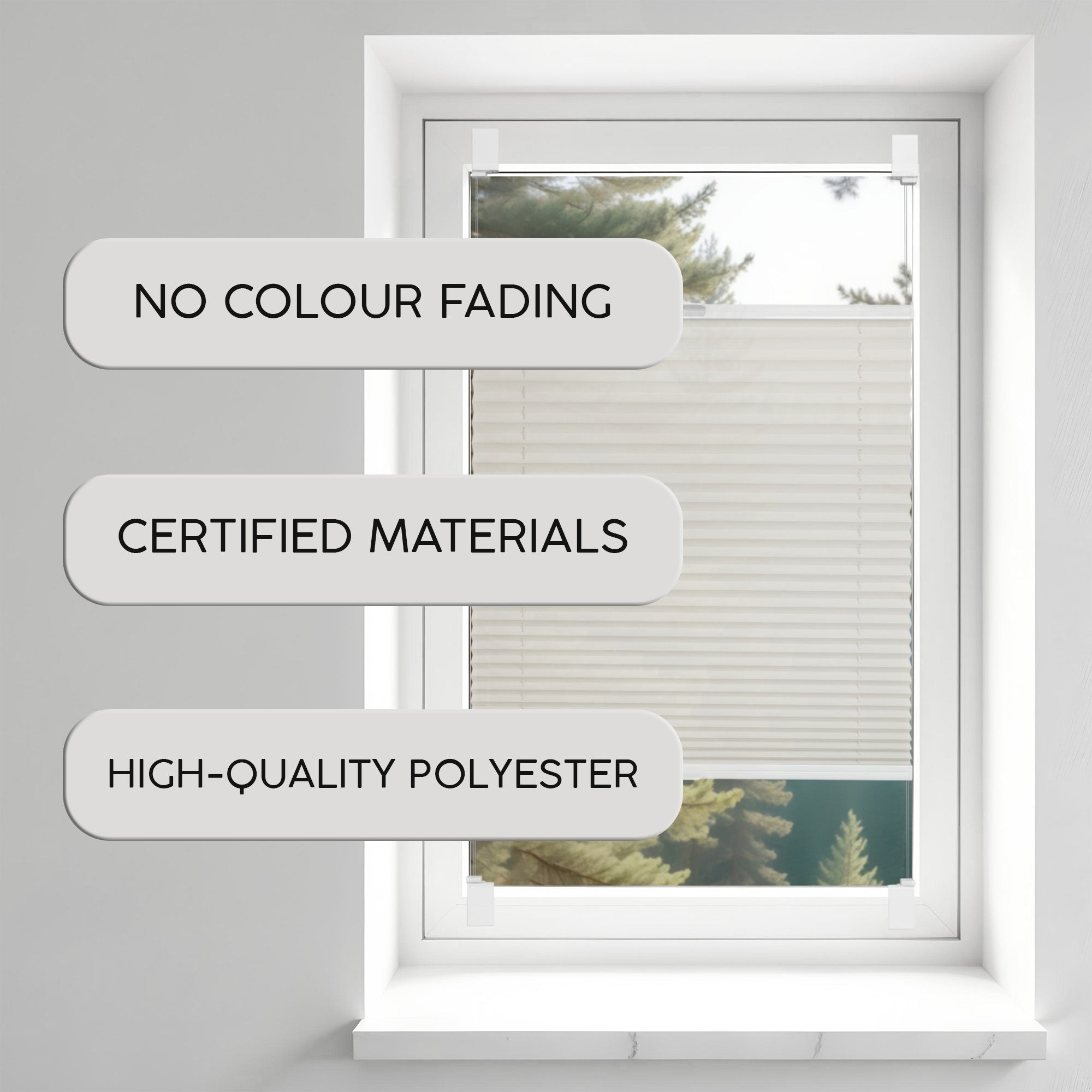 Custom pleated blinds in a window with text highlighting no color fading, certified materials, and high-quality polyester.